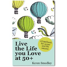 Live The Life You Love at 50 Plus